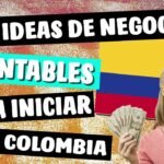 Cuáles son los 10 negocios más rentables en Colombia.